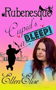  Ellen Elise - Cupid's a Bleep - Rubenesque, #1.