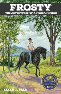  Ellen F. Feld - Frosty: The Adventures of a Morgan Horse - Morgan Horse, #2.