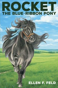 Rocket: The Blue-Ribbon Pony, Book 2