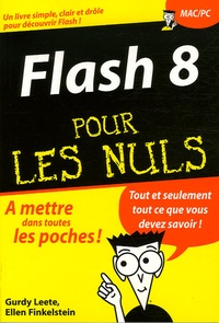 Ellen Finkelstein et Gurdy Leete - Flash 8 Pour les Nuls.