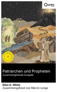 Patriarchen und Propheten (Zusammengefasste Ausgabe)