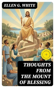 Thoughts From the Mount of Blessing