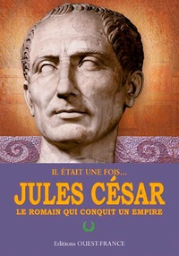 Jules César - Le Romain qui conquit un empire.pdf