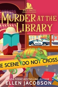  Ellen Jacobson - Murder at the Library - North Dakota Library Mysteries, #1.