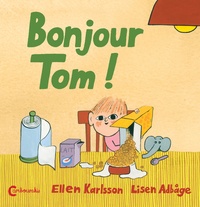 Ellen Karlsson et Lisen Adbage - Bonjour Tom !.