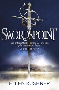 Ellen Kushner - Swordspoint.