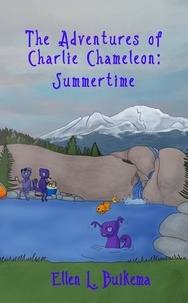  Ellen L. Buikema - The Adventures of Charlie Chameleon: Summertime.