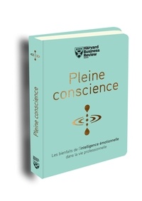 Pleine conscience - Les bienfaits de lintelligences émotionnelle dans la vie professionnelle.pdf