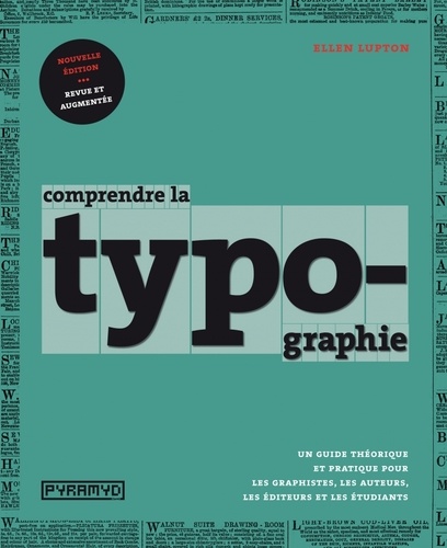 Comprendre la typographie  édition revue et augmentée