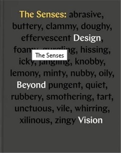 Ellen Lupton - The Senses Design Beyond Vision.