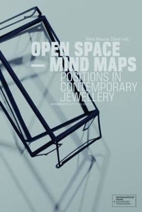 Ellen maurer Zilioli - Open space mind maps positions in contemporary jewellery.