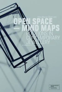 Open space mind maps positions in contemporary jewellery