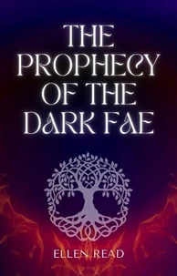 The Prophecy Of The Dark Fae