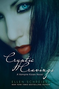 Ellen Schreiber - Vampire Kisses 8: Cryptic Cravings.
