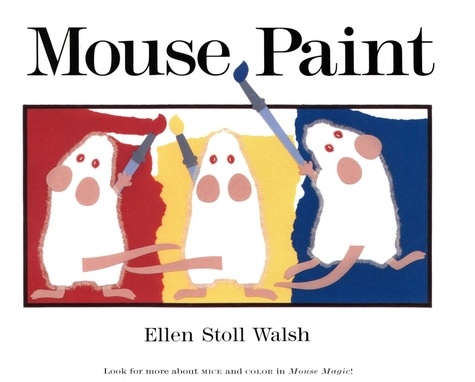 Ellen Stoll Walsh - Mouse Paint.