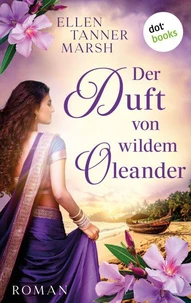 Der Duft von wildem Oleander
