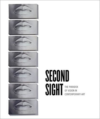 Ellen-Y Tani - Second Sight - The Paradox of Vision in Contemporary Art.