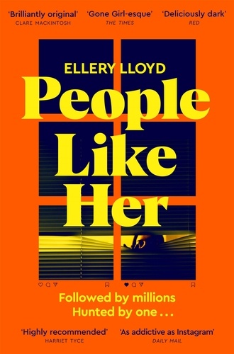 Ellery Lloyd - People Like Her - A Deliciously Dark Richard and Judy Book Club Pick.