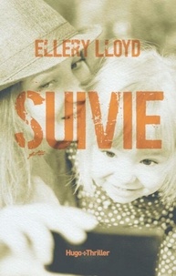 Livre audio gratuit télécharger Suivie (French Edition) 9782755688290  par Ellery Lloyd, Valéry Lameignère