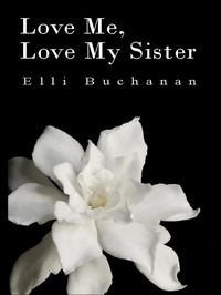  Elli Buchanan - Love Me, Love My Sister.