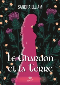 Le Chardon et La Terre