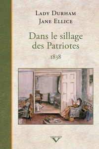 Dans le sillage des patriotes, 1838