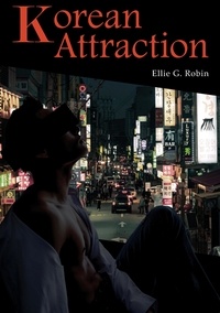 Livres en ligne disponibles au téléchargement Korean Attraction 1 (French Edition) par Ellie G. Robin MOBI DJVU