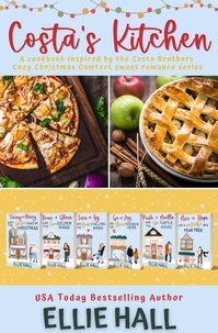 Meilleurs livres à télécharger gratuitement sur kindle Costa's Kitchen: A cookbook inspired by the Costa Brothers  Cozy Christmas Comfort sweet romance series (French Edition)
