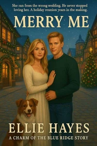 Merry Me: Second Chance Runaway Bride Small Town Christmas Romance