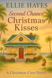 Second Chance Christmas Kisses