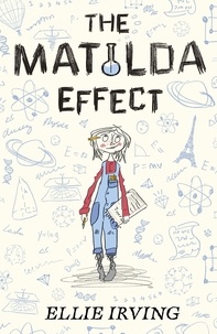 Ellie Irving - The Matilda Effect.