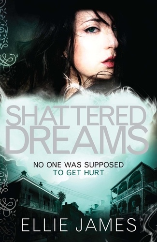 Shattered Dreams. Book 1