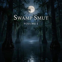 Swamp Smut Volume One