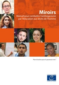 Ellie Keen - Miroirs - Manuel pour combattre l’antitsiganisme par l’éducation aux droits de l’homme.