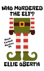  Ellie Oberth - Who Murdered The Elf? - Who Murdered...?, #4.