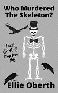 Who Murdered the Skeleton?