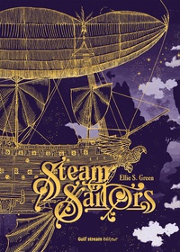 Ellie S. Green - Steam Sailors Intégrale : .