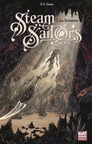 Steam Sailors Tome 2 Les Alchimistes