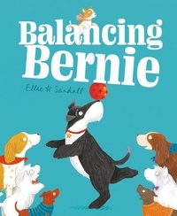 Ellie Sandall - Balancing Bernie.