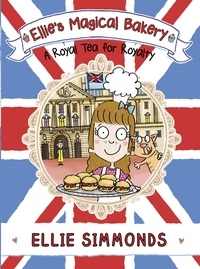 Ellie Simmonds - Ellie's Magical Bakery: A Royal Tea for Royalty.