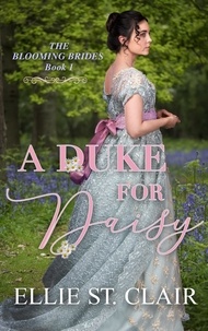  Ellie St. Clair - A Duke for Daisy - The Blooming Brides, #1.
