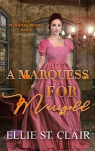  Ellie St. Clair - A Marquess for Marigold - The Blooming Brides, #2.