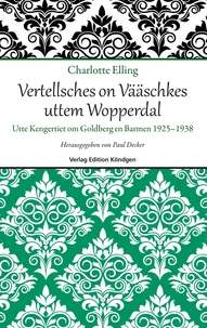 Vertellsches on Vääschkes uttem Wopperdal