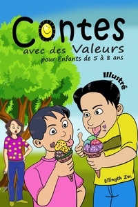  Ellinyth Zw. - Contes avec des Valeurs  pour Enfants de 5 à 8 ans Illustré.