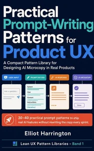 Practical Prompt-Writing Patterns for Product UX