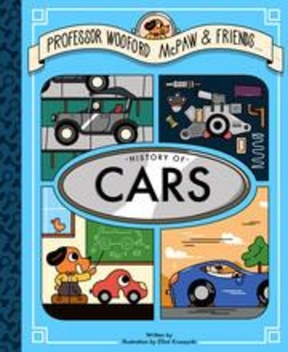 Elliot Krusynski - Professor Wooford McPaw and Friends - History of Cars.