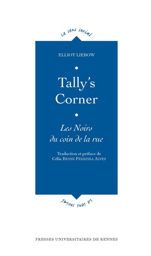 Elliot Liebow - Tally's Corner - Les Noirs du coin de la rue.