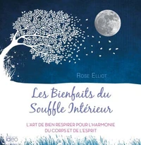 Les bienfaits du souffle intérieur