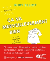 Ca va merveilleusement bien