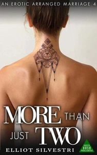 An Erotic Arranged Marriage 4: More Than Just Two